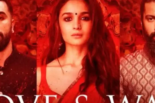 A movie poster featuring Ranbir Kapoor, Alia Bhatt, and Vicky Kaushal for "Love and War."